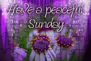 Have a Peaceful Sunday