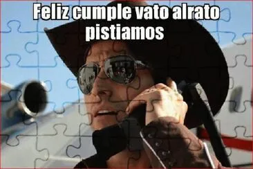 FELIZ CUMPLEAÃ‘OS VATO