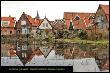 WATERLAND (HOLANDA) - CASAS REFLEJADAS EN LOS CANALES HELADOS