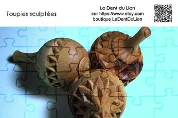 Toupies sculptÃ©es, La Dent du Lion jigsaw puzzle