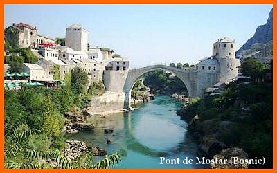 Pont de Mostar (Bosnie)