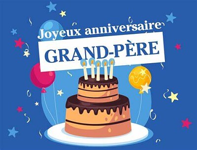 joyeux anniversaire papy