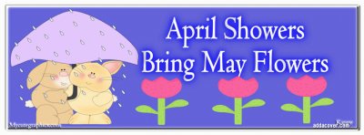 April Showers Bring May Flowers