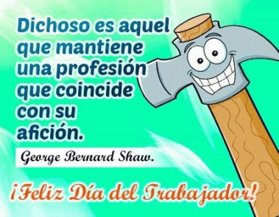 Â¡Feliz DÃ­a del Trabajador!