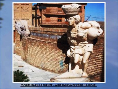 ESCULTURA EN LA FUENTE - ALDEANUEVA DE EBRO