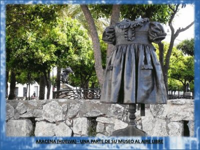 ARACENA (HUELVA) - PARTE DE SU MUSEO AL AIRE LIBRE