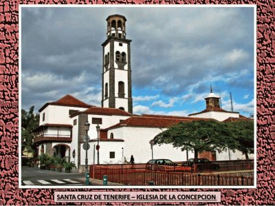 IGLESIA DE LA CONCEPCION - STA. CRUZ DE TENERIFE