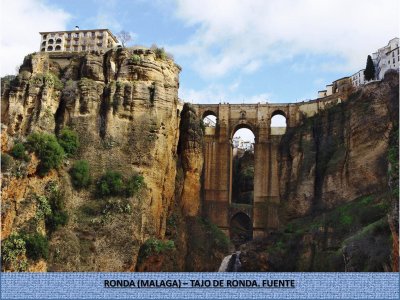 TAJO DE RONDA. FUENTE - RONDA (MALAGA)