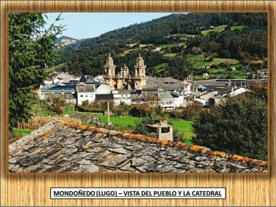 MONDOÃ‘EDO (LUGO) VISTA DEL PUEBLO Y LA CATEDRAL