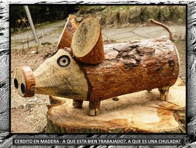 CERDITO EN MADERA - A QUE ESTA BIEN TRABAJADO