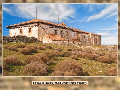 CASAS RURALES, PARA VIVIR EN EL CAMPO