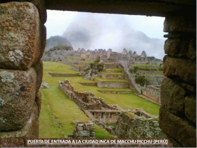 PUERTA DE ENTRADA A LA CIUDAD INCA DE MACCHU PICCH