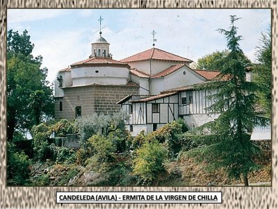 CANDELEDA (AVILA) - ERMITA DE LA VIRGEN DE CHILLA