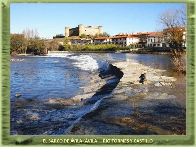 EL BARCO DE ÃVILA (ÃVILA) â€“ RIO TORMES Y CASTILLO