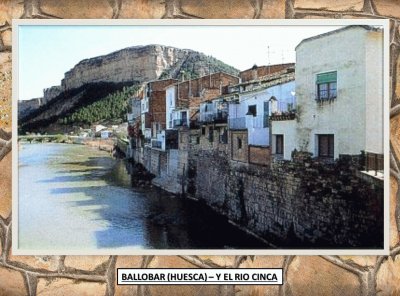 BALLOBAR (HUESCA) â€“ Y EL RIO CINCA