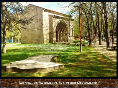 PALENCIAâ€“IGLESIA ROMÃNICA DEL PARQUE MAS ROMÃNTICO