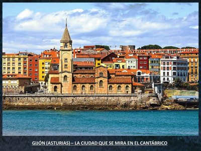 GIJÃ“N (ASTURIAS)â€“CIUDAD QUE MIRAS EN EL CANTABRICO