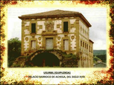 USURBIL (GUIPUZKOA) - PALACIO BARROCO DE ACHEGA