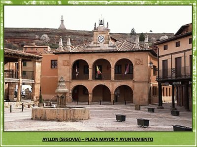 AYLLON (SEGOVIA) â€“ PLAZA MAYOR Y AYUNTAMIENTO