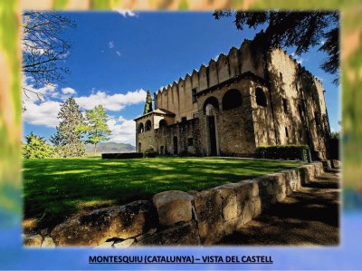 MONTESQUIU (CATALUNYA) â€“ VISTA DEL CASTELL