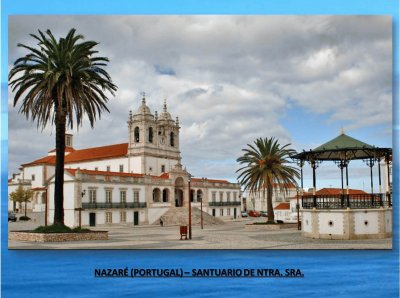 NAZARÃ‰ (PORTUGAL) â€“ SANTUARIO DE NTRA. SRA.