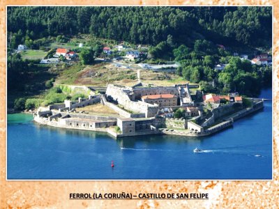 FERROL (LA CORUÃ‘A) â€“ CASTILLO DE SAN FELIPE