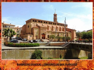 BARBASTRO (HUESCA) â€“ CONJUNTO DE SAN FRANCISCO