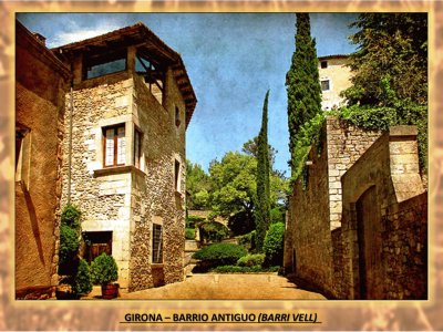 GIRONA â€“ BARRIO ANTIGUO (BARRI VELL)