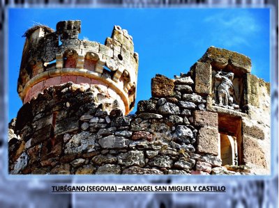 TURÃ‰GANO (SEGOVIA) â€“ARCANGEL SAN MIGUEL Y CASTILLO