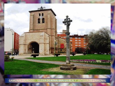 GAMONAL (BURGOS) â€“ IGLESIA DE NTRA. SRA. LA REAL