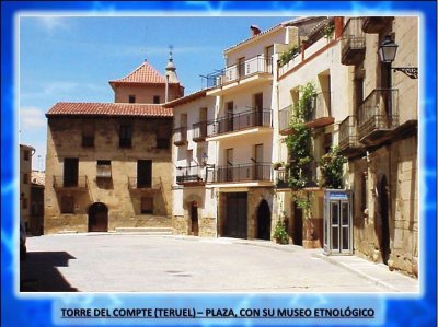 TORRE DEL COMPTE (TERUEL) â€“ PLAZA Y MUSEO