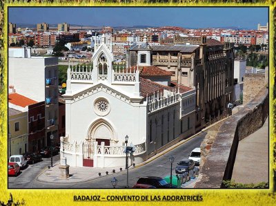 BADAJOZ â€“ CONVENTO DE LAS ADORATRICES