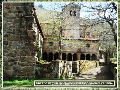 RIBAS DE SIL (OURENSE)â€“ MONASTERIO SANTA CRISTINA