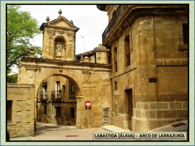 LABASTIDA (ÃLAVA) - ARCO DE LARRAZURÃA