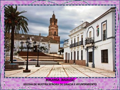 BERLANGA  (BADAJOZ) - IGLESIA Y AYUNTAMIENTO