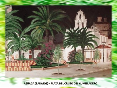 AZUAGA (BADAJOZ)â€“ PLAZA DEL CRISTO DEL HUMILLADERO