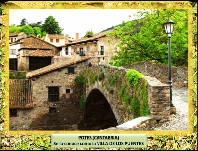 POTES (CANTABRIA) - VILLA DE LOS PUENTES