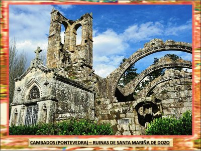 CAMBADOS (PONTEVEDRA) â€“ RUINAS SANTA MARIÃ‘A DOZO