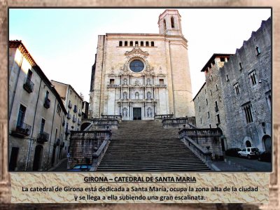 GIRONA â€“ CATEDRAL DE SANTA MARIA