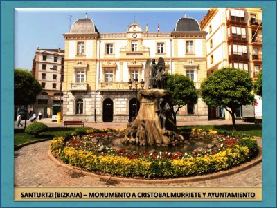 SANTURTZI (BIZKAIA)â€“ MONUMENTO C. MURRIETE Y AYTO.