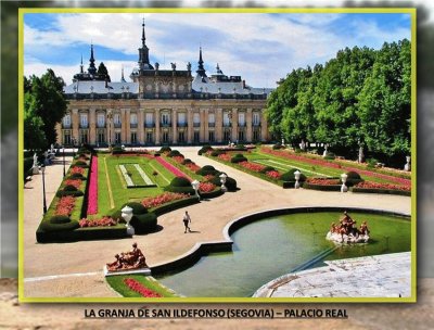 LA GRANJA DE SAN ILDEFONSO (SEGOVIA) â€“ PALACIO REAL