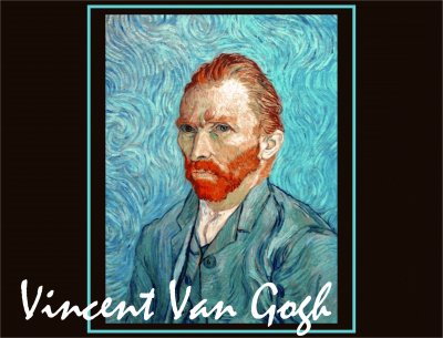 VINCENT VAN GOGH