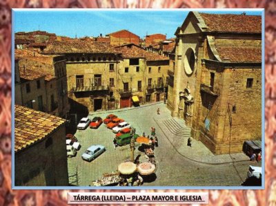 TÃRREGA (LLEIDA) â€“ PLAZA MAYOR E IGLESIA