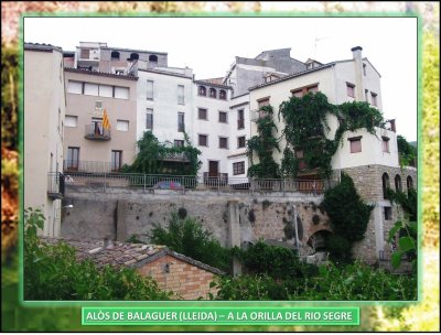 ALÃ’S DE BALAGUER (LLEIDA) â€“ A LA ORILLA DEL RIO SEGRE