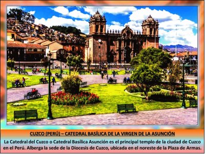 CUZCO (PERÃš) â€“ CATEDRAL BASÃLICA DE LA VIRGEN DE LA ASUNCIÃ“N