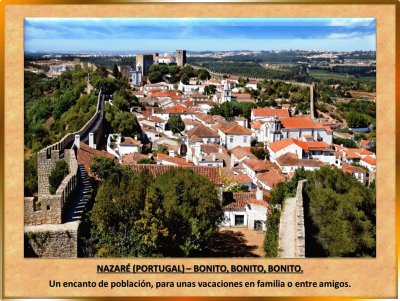 NAZARÃ‰ (PORTUGAL) â€“ BONITO, BONITO, BONITO.