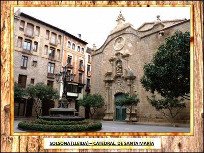 SOLSONA (LLEIDA) â€“ CATEDRAL. DE SANTA MARÃA