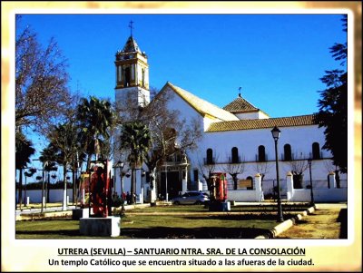 UTRERA (SEVILLA) â€“ SANTUARIO NTRA. SRA. DE LA CONSOLACIÃ“N