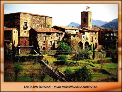 SANTA PAU (GIRONA) â€“ VILLA MEDIEVAL DE LA GARROTXA