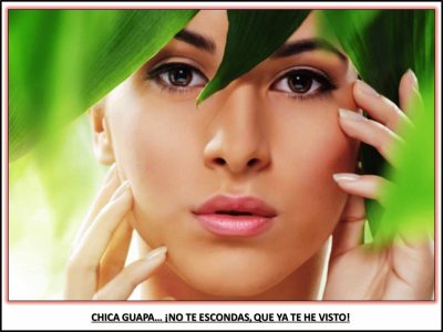 CHICA GUAPAâ€¦ Â¡NO TE ESCONDAS, QUE YA TE HE VISTO!